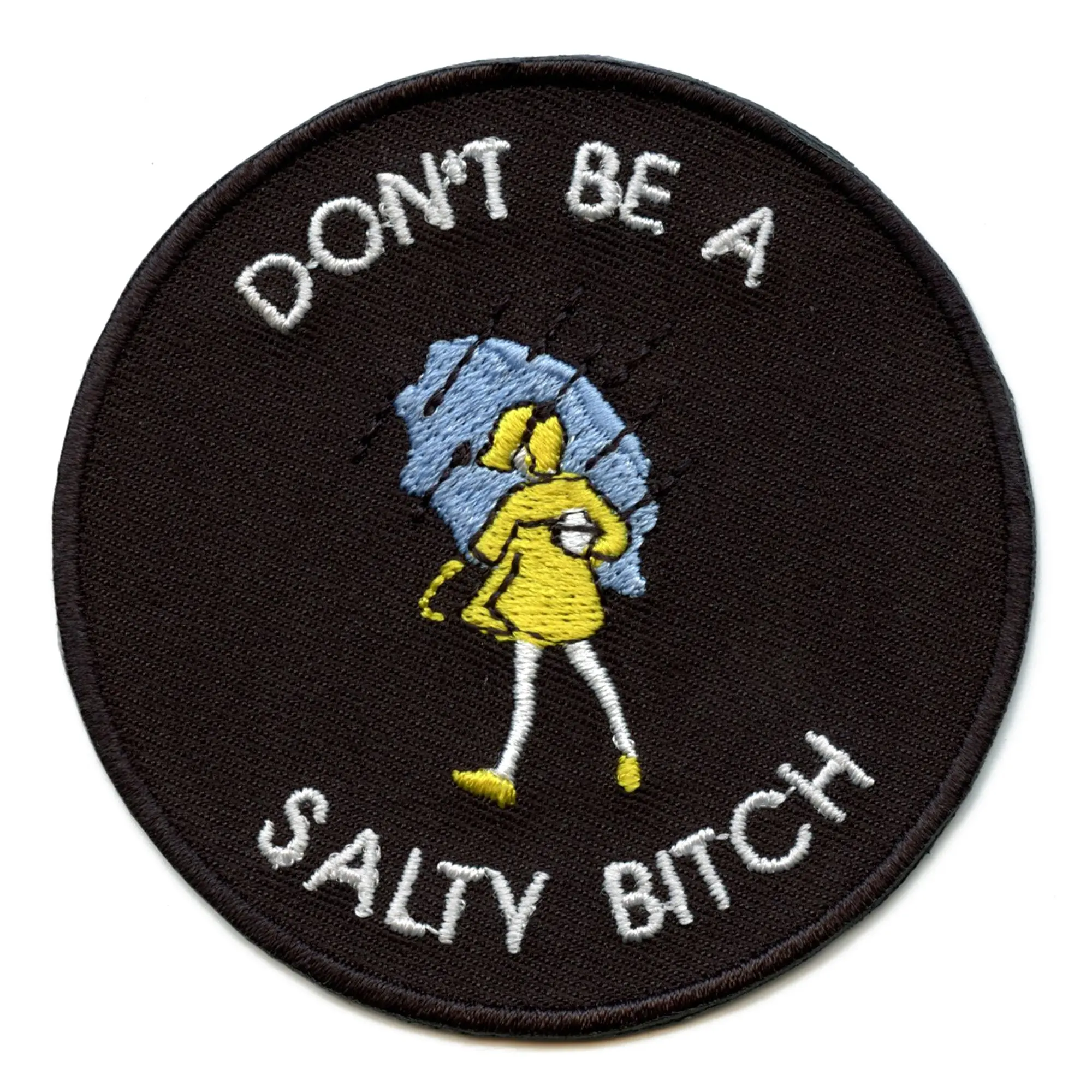 Don't Be A Salty B*tch Iron On Patch