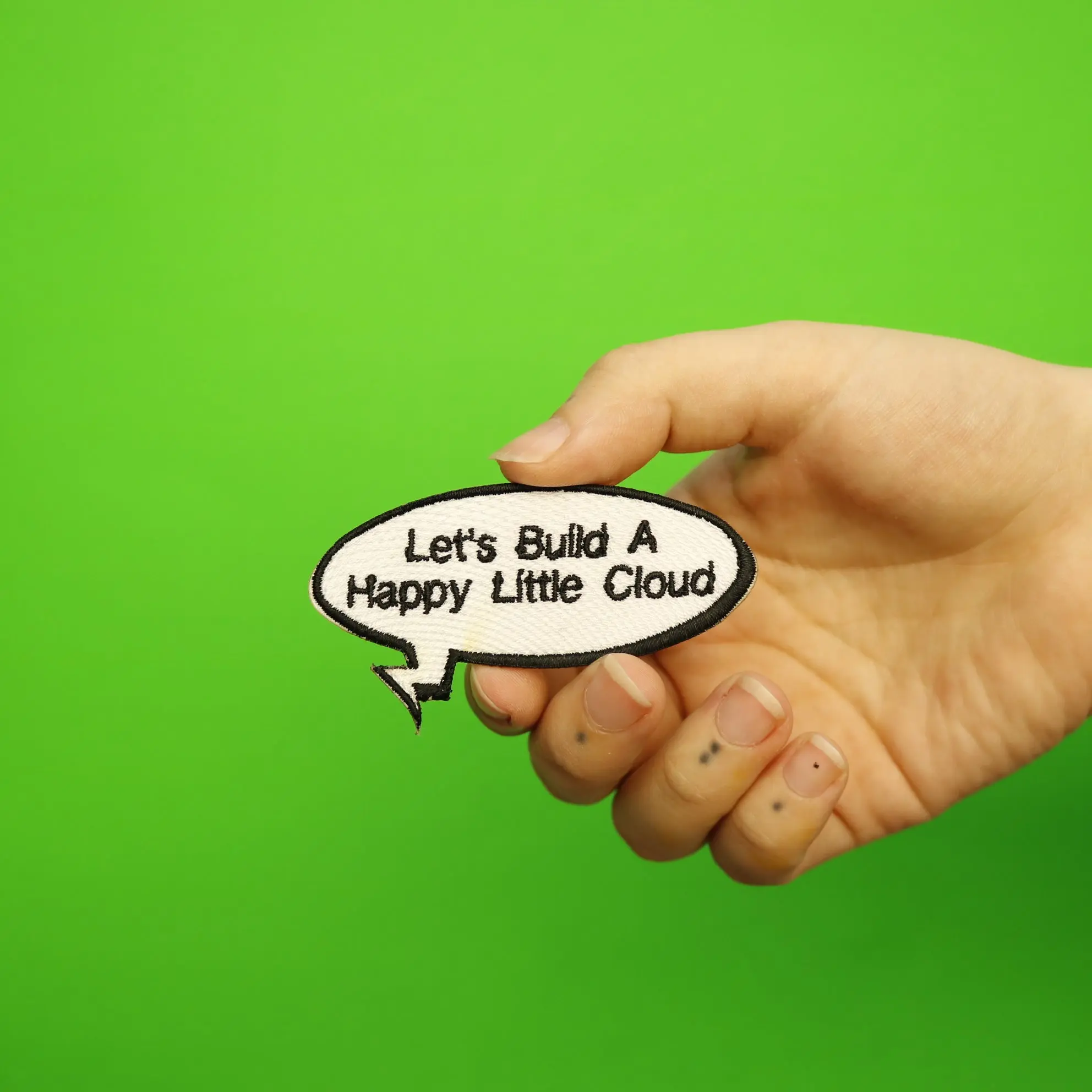 Funny "Let's Build A Happy Little Cloud" Word Bubble Embroidered Iron On Patch - Image 2