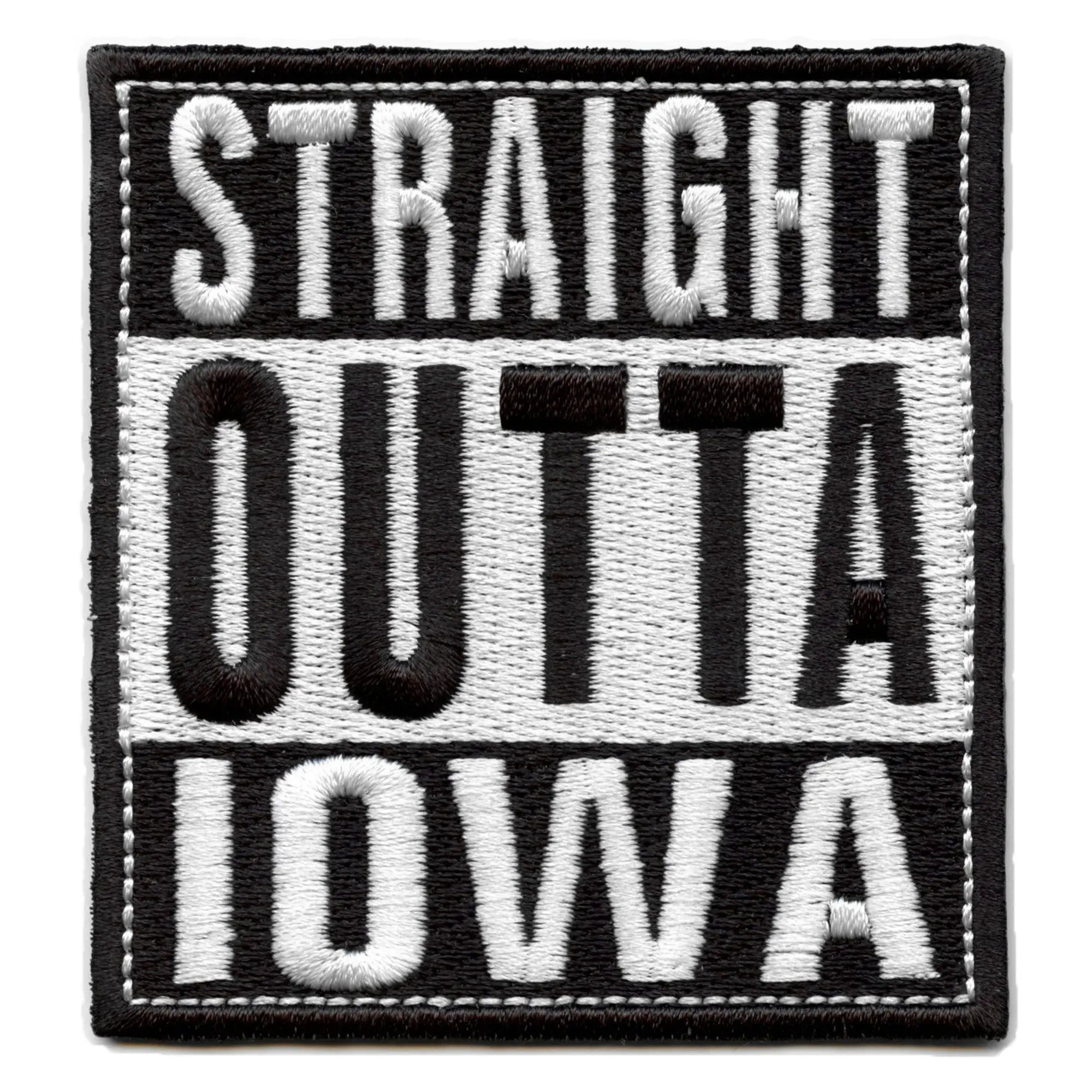 Straight Outta Iowa Patch Embroidered Iron On