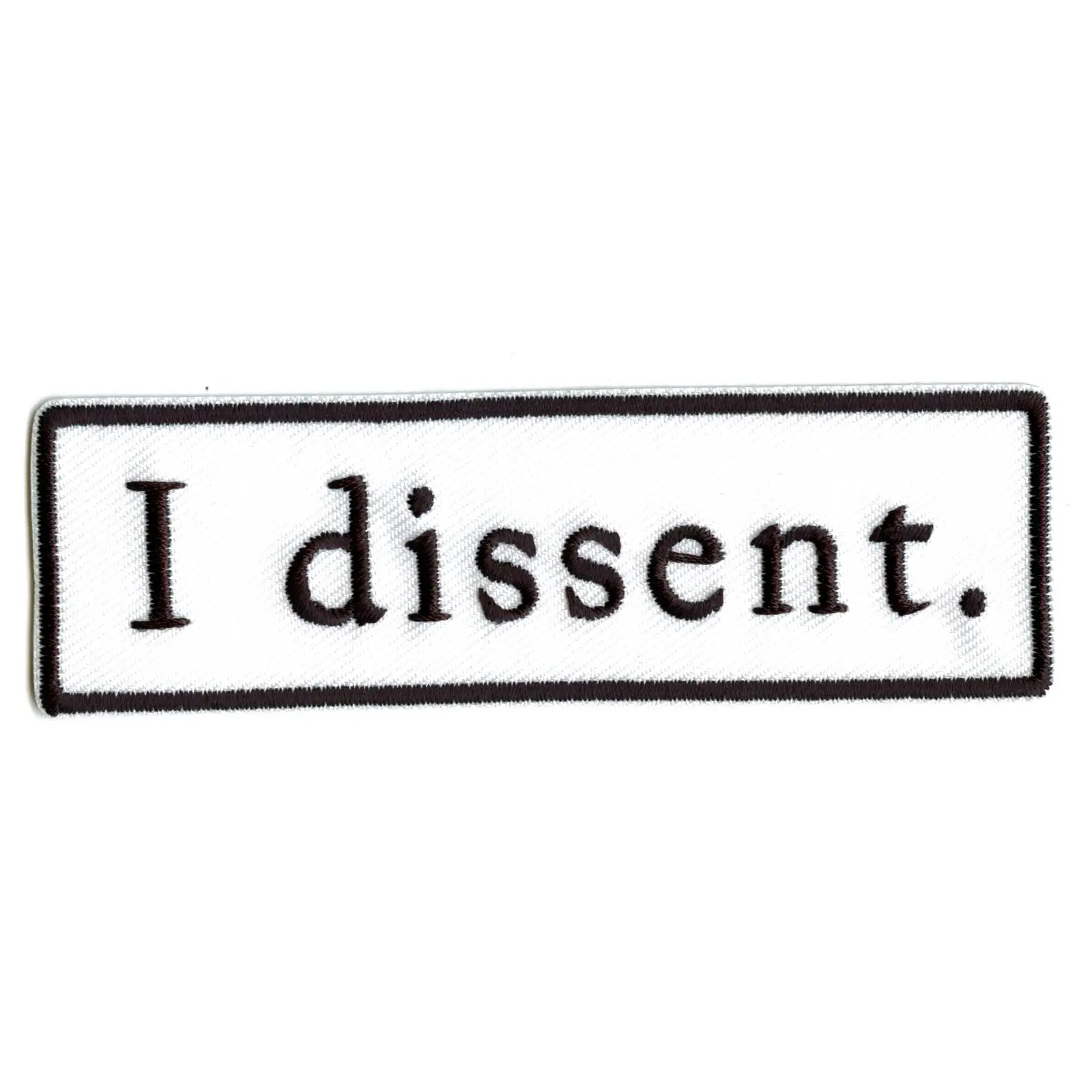 Ruth Bader Ginsburg I Dissent. Embroidered Iron On Patch