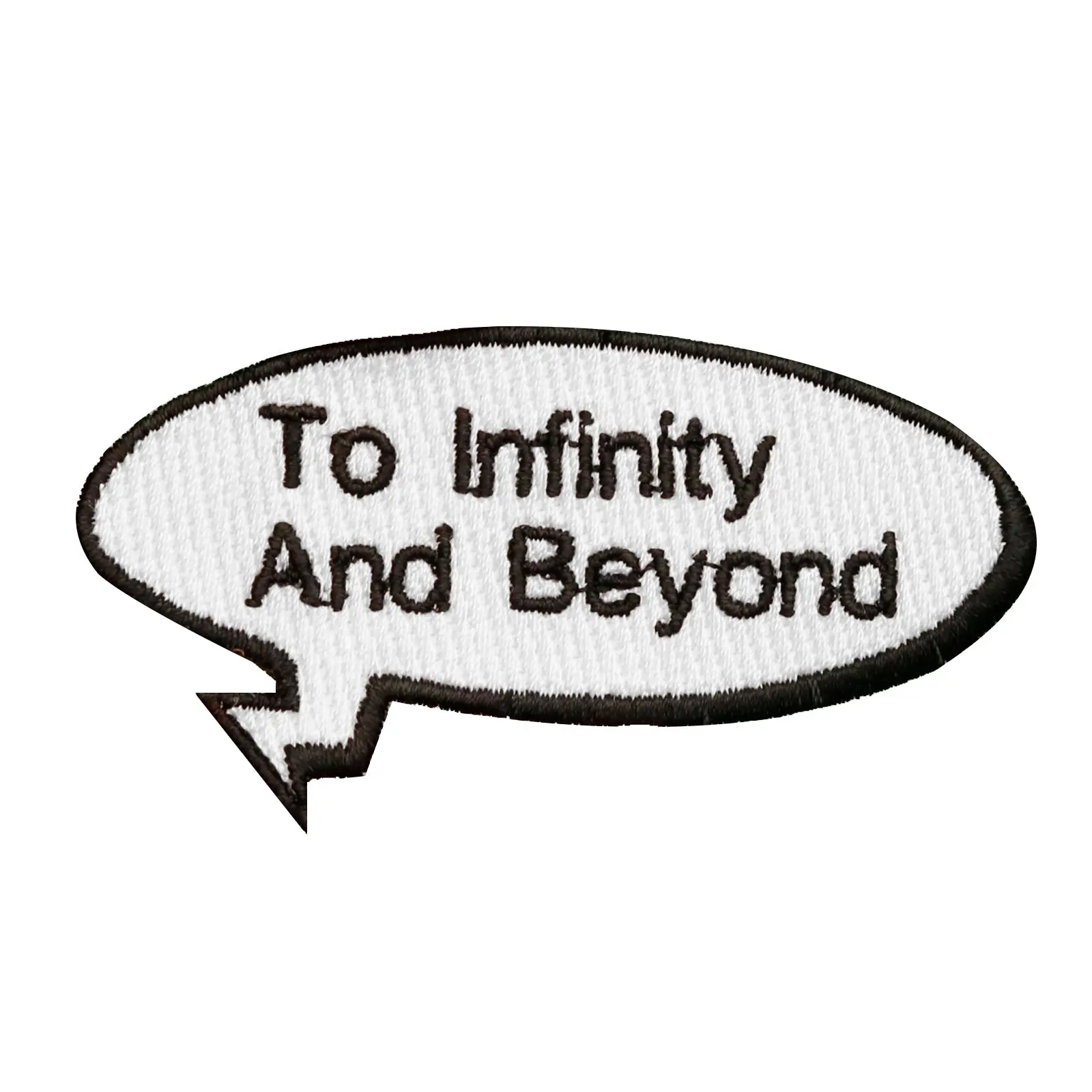 "To Infinity And Beyond!" Word Bubble Embroidered Iron On Patch